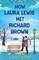 How Laura Lewis Met Richard Brown