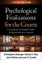 Psychological Evaluations for the Courts, Fifth Edition