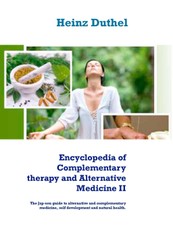 Encyclopedia of Complementary therapy and Alternative Medicine II