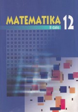 Matematika 12 klasei. II dalis