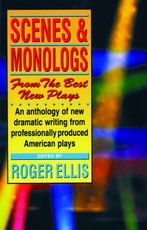 Scenes and Monologs from the Best New Plays