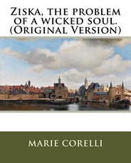 Ziska, the problem of a wicked soul.(Original Version)