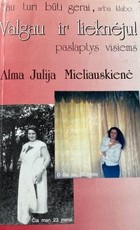 Valgau ir lieknėju!