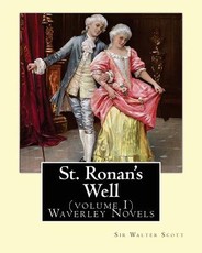 St. Ronan's Well. By