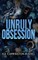 Unruly Obsession