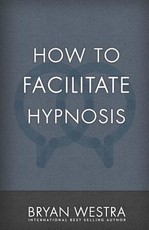 How To Facilitate Hypnosis