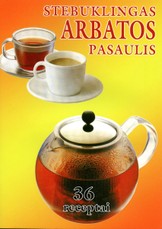 Stebuklingas arbatos pasaulis