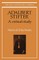 Adalbert Stifter: A Critical Study