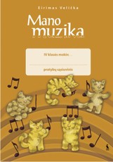 Mano muzika. Pratybų sąsiuvinis 4 klasei