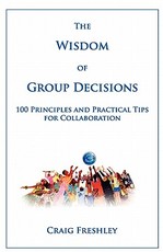 The Wisdom of Group Decisions