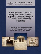Baker (Barton) V. Monroe County Bar Association U.S. Supreme Court Transcript of Record with Supporting Pleadings
