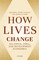 How Lives Change
