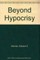 Beyond Hypocrisy: Decoding the News in an Age of - Decoding the News in an Age of Propaganda