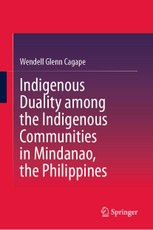 Indigenous Duality Among the Indigenous Communities in Mindanao, the Philippines