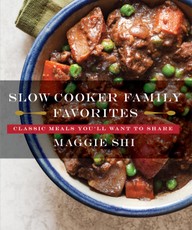 Slow Cooker Family Favorites: Classic Meals You'll Want to Share (Best Ever)