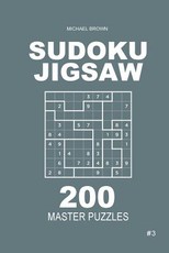 Sudoku Jigsaw - 200 Master Puzzles 9x9 (Volume 3)
