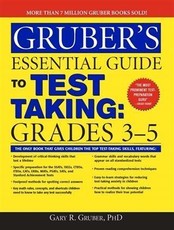 Gruber's Essential Guide to Test Taking: Grades 3-5