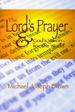 The Lord's Prayer and God's Vision for the World
