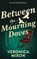 Between the Mourning Doves