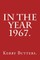 In the Year 1967.