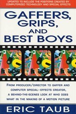 Gaffers, Grips and Best Boys