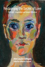 Reclaiming the Secret of Love; Feminism, Imagination and Sexual Difference