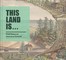 This Land Is...