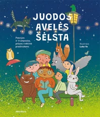 Juodos avelės šėlsta. Poezijos ir trumposios prozos rinktinė pradinukams