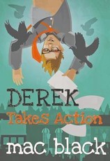Derek Takes Action