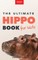 Hippos The Ultimate Hippo Book for Kids