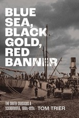 Blue Sea, Black Gold, Red Banner