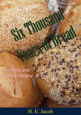 Six Thousand Years of Bread