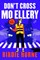 Don't Cross Mo Ellery