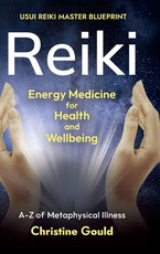 Reiki - Energy Medicine for Health & Wellbeing