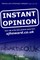 Instant Opinion