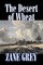 The Desert of Wheat by Zane Grey, Fiction, Westerns