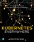Kubernetes Everywhere