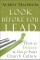 Look Before You Lead