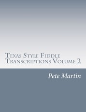 Texas Style Fiddle Transcriptions Volume 2