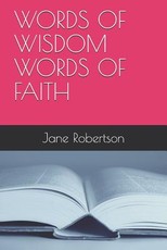 Words of Wisdom Words of Faith