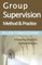 Group Supervision Method and Practice
