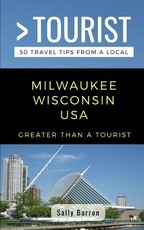 Greater Than a Tourist- Milwaukee Wisconsin USA