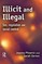 Illicit and Illegal