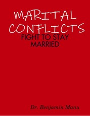 Marital Conflicts; Fight to Stay Married