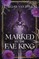 Marked by the Fae King