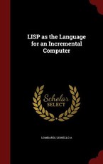 LISP as the Language for an Incremental Computer