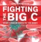 Fighting the Big C : What Cancer Does to the Body - Biology 6th Grade | Children's Biology Books