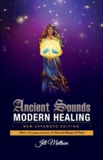 Ancient Sounds ~ Modern Healing