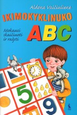 Ikimokyklinuko ABC. Mokausi skaičiuoti ir rašyti