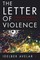 The Letter of Violence